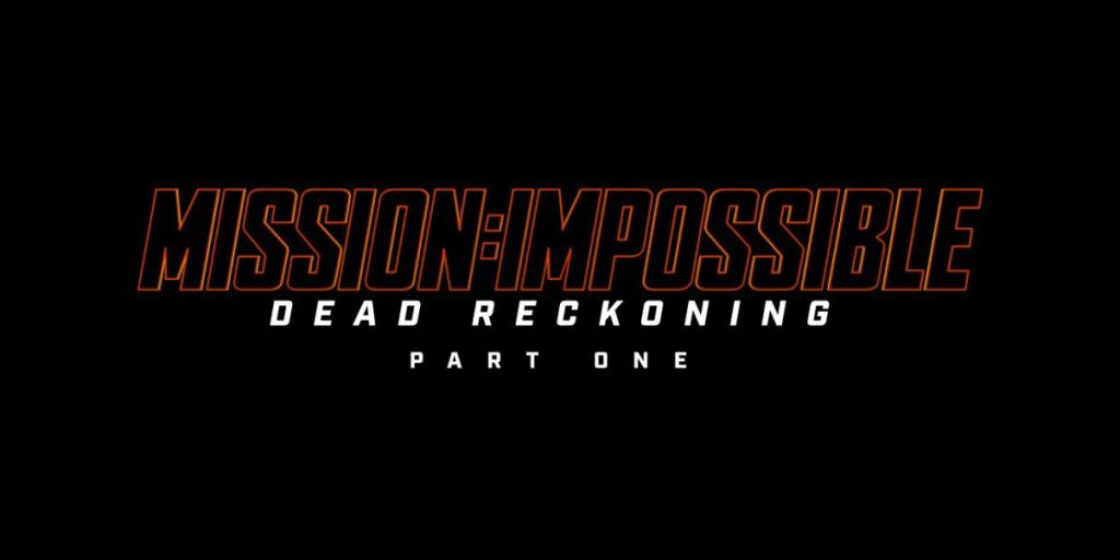 Movie list -Mission Impossible Dead Reckoning Part One title car